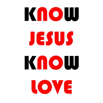 KNOW JESUS KNOW LOVE